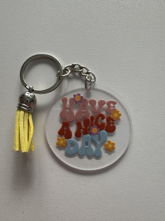 Have a Nice Day Keychain