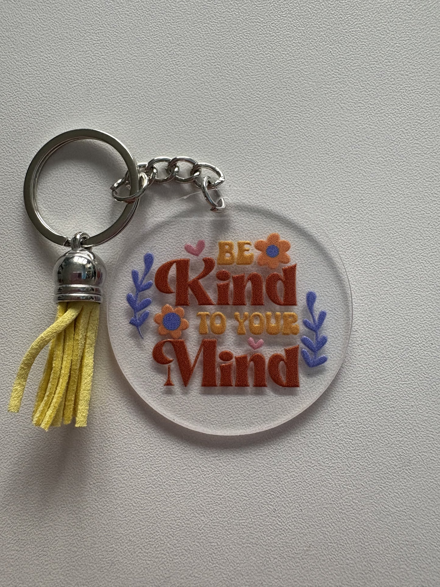 Be Kind to Your Mind Keychain