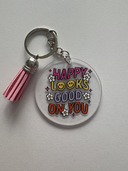 Happy Looks Good on You Keychain